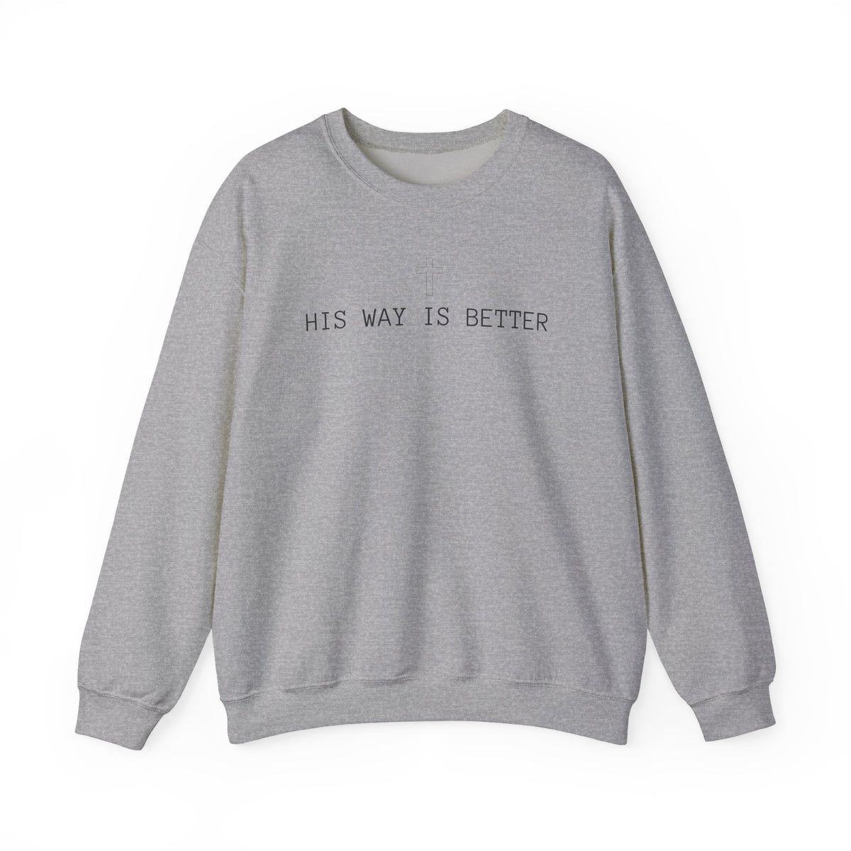 His Way is Better Sweater