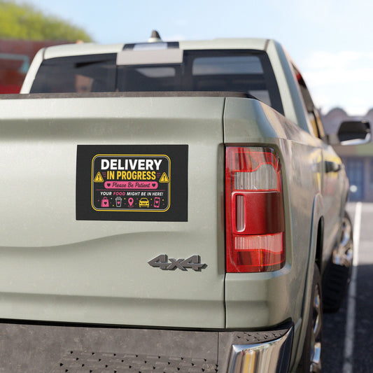 Car Magnet — "Delivery In Progress"