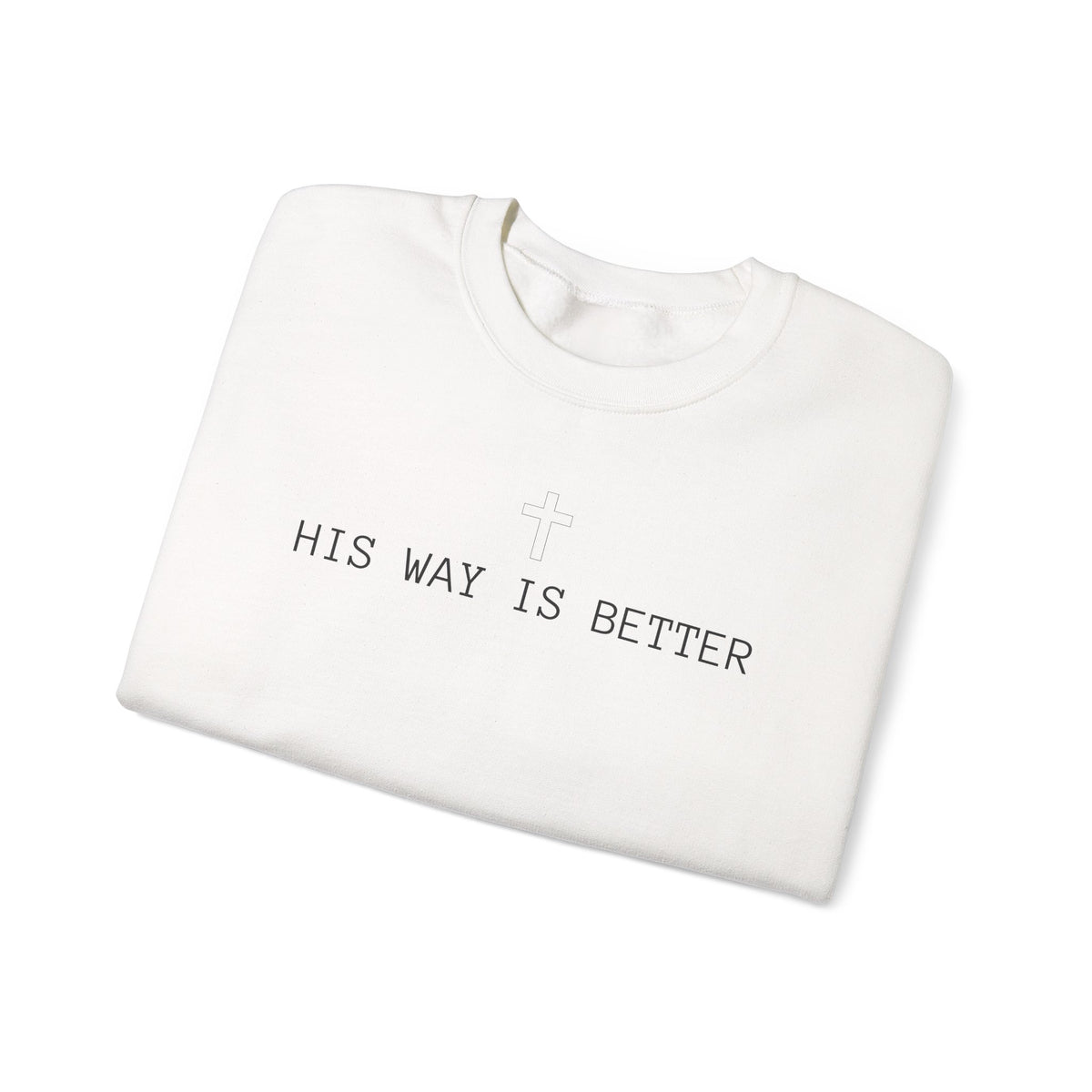 His Way is Better Sweater
