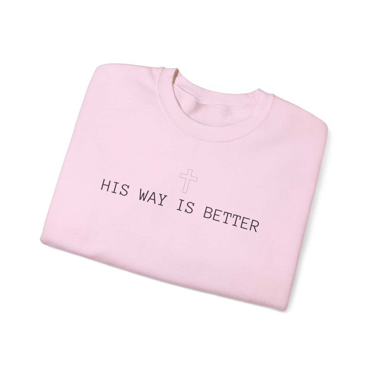 His Way is Better Sweater