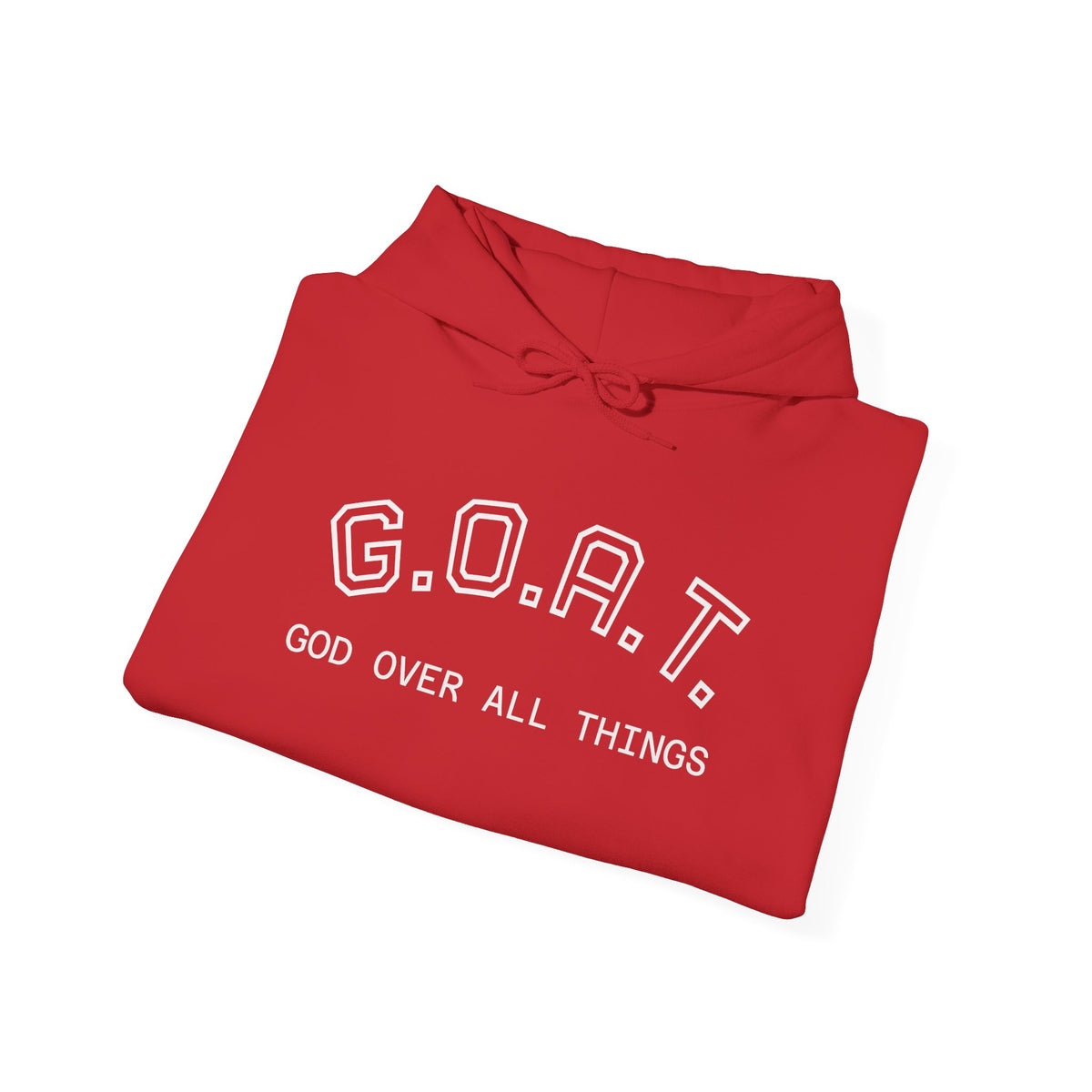 G.O.A.T. Hoodie — "God Over All Things" Hoodie
