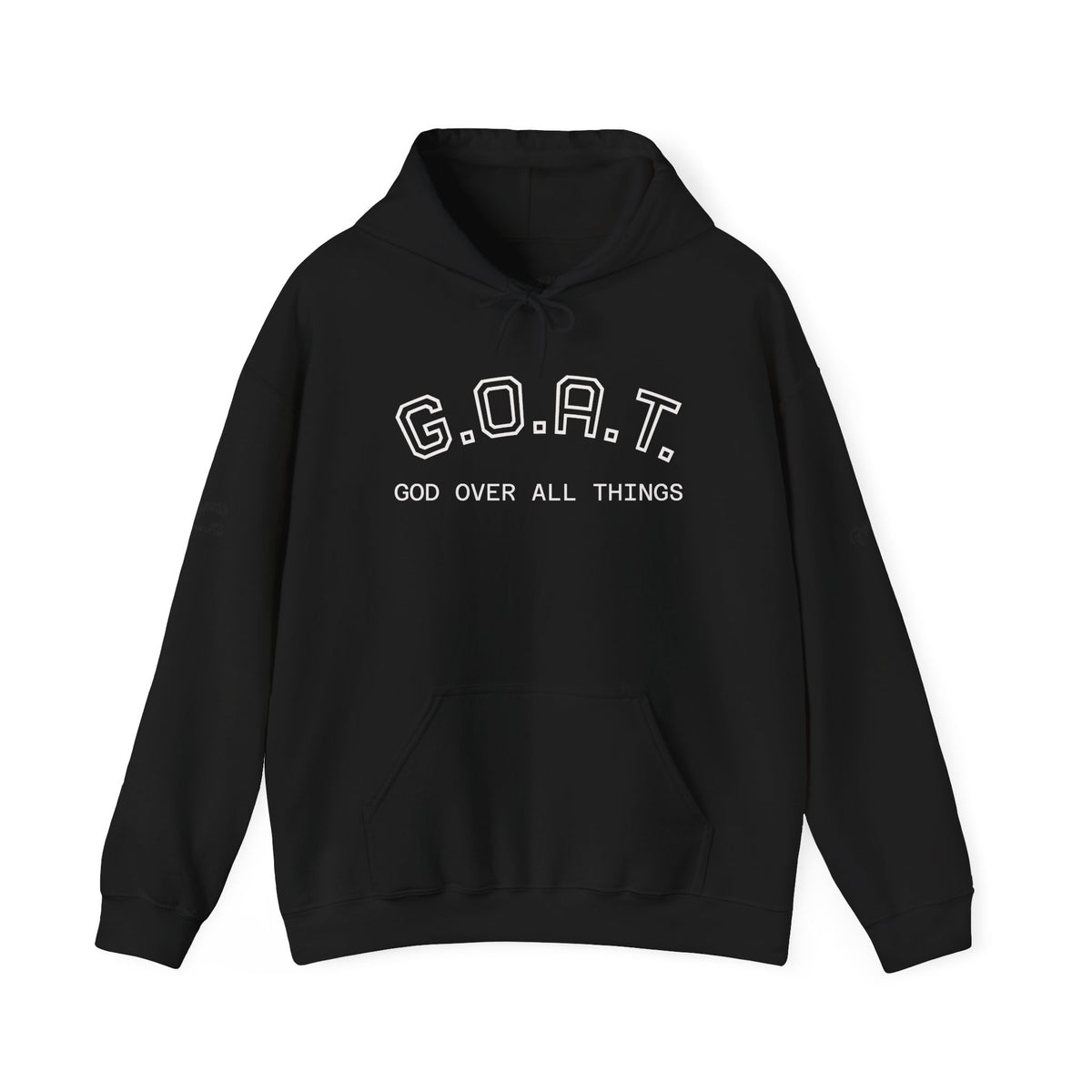 G.O.A.T. Hoodie — "God Over All Things" Hoodie