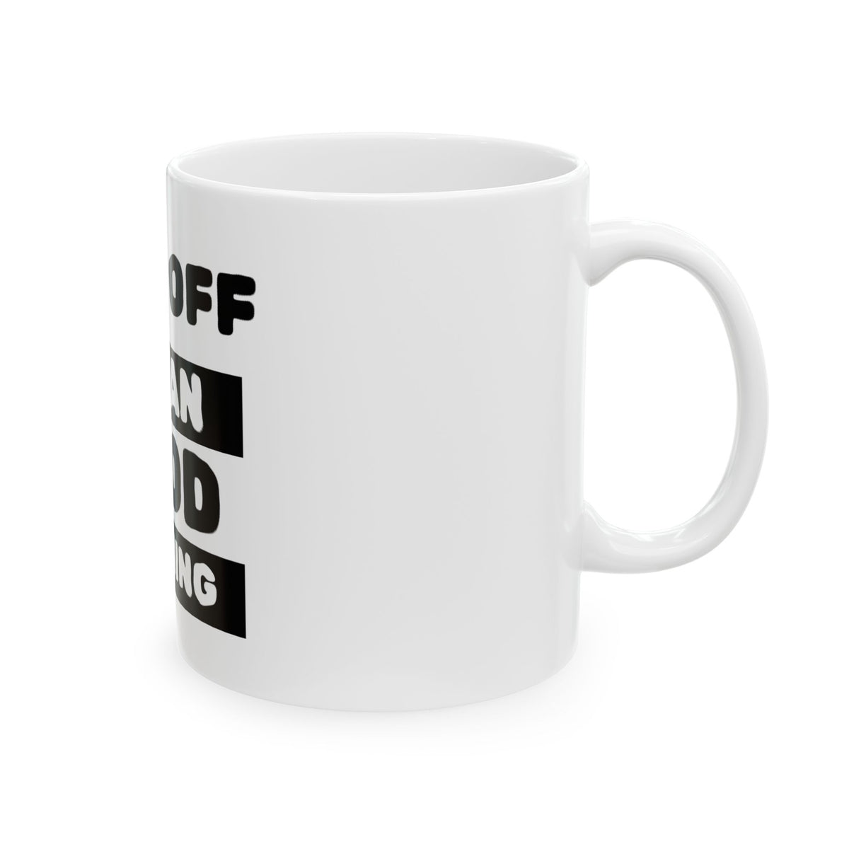Funny C— “Fu*k Off I Mean Good Morning” Coffee Mug (11oz, 15oz)