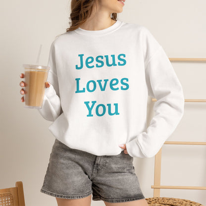 Jesus Loves You  Sweatshirt