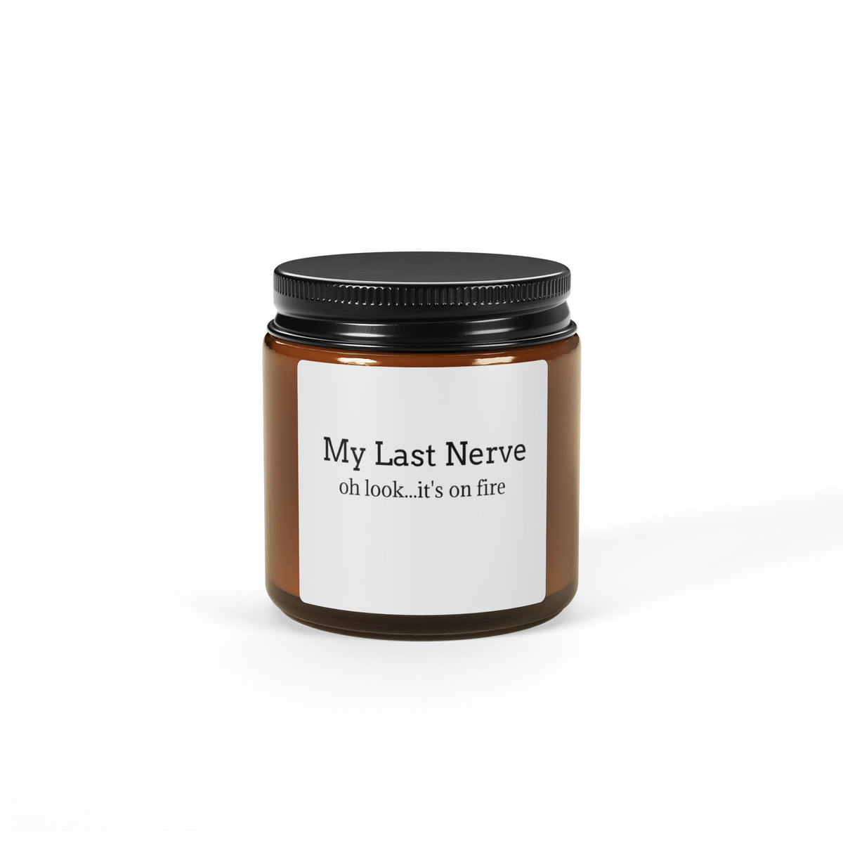 My Last Nerve Soy Candle